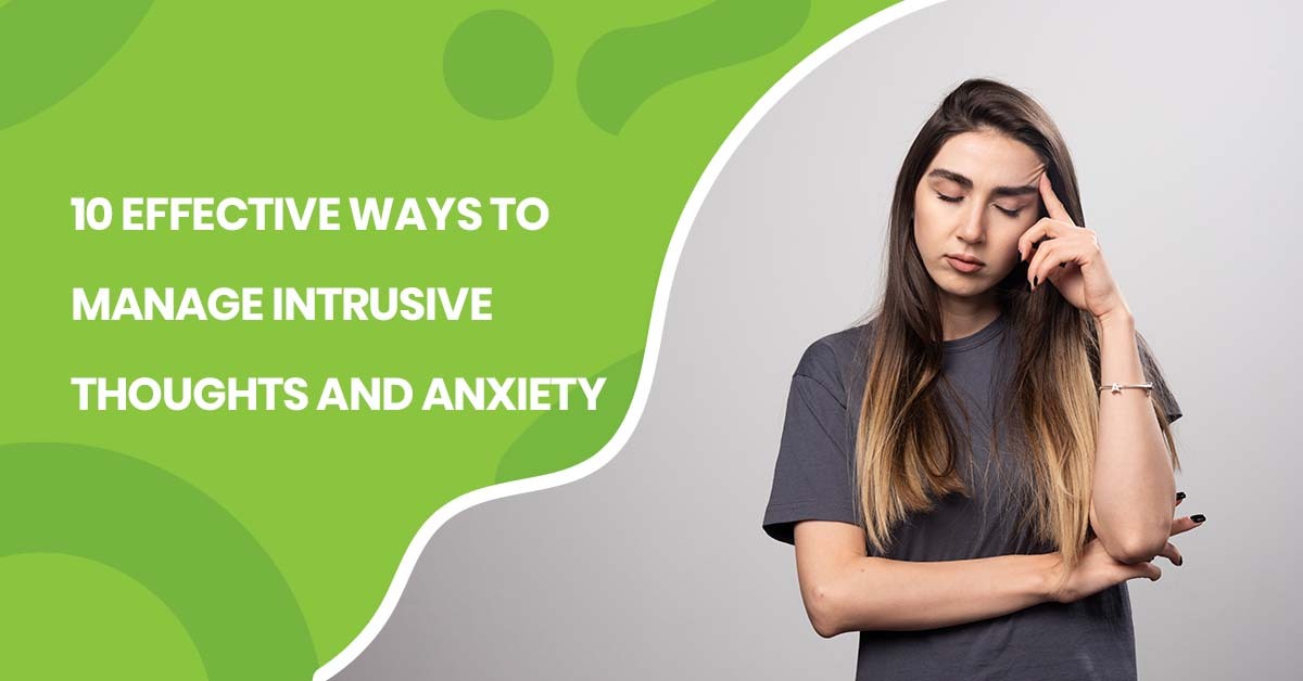 Manage intrusive thoughts and anxiety