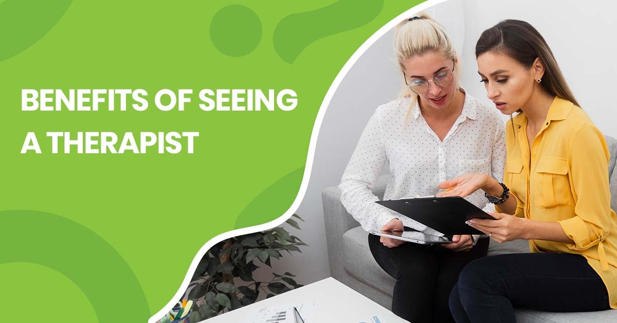 Benefits of Seeing a Therapist
