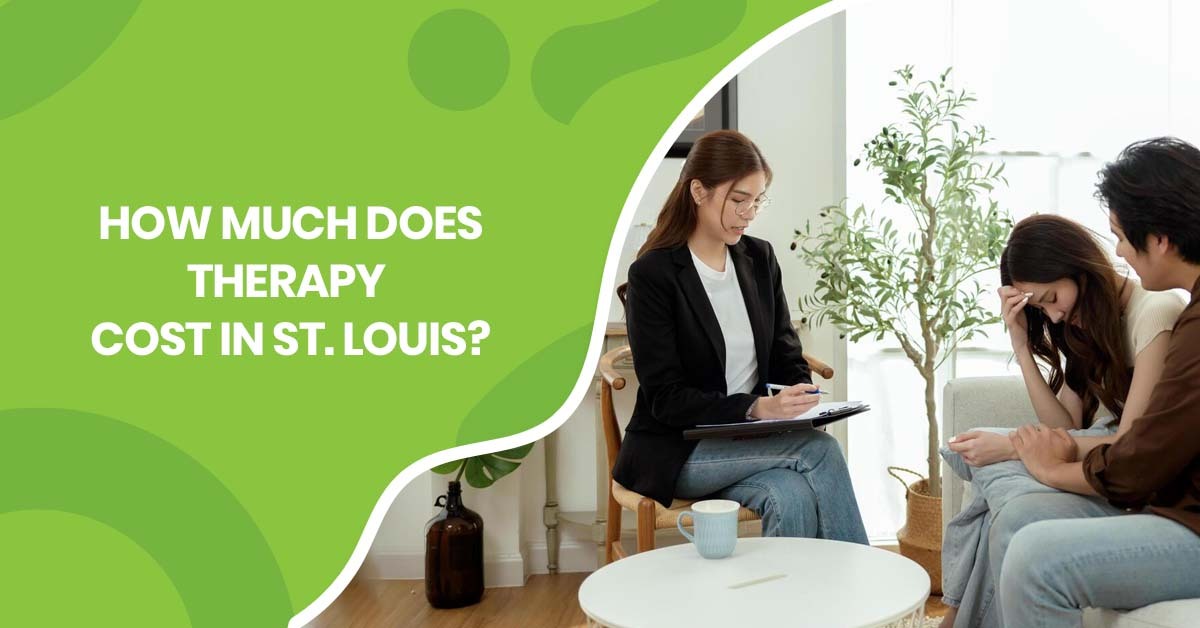 How Much Does Therapy Cost in St. Louis