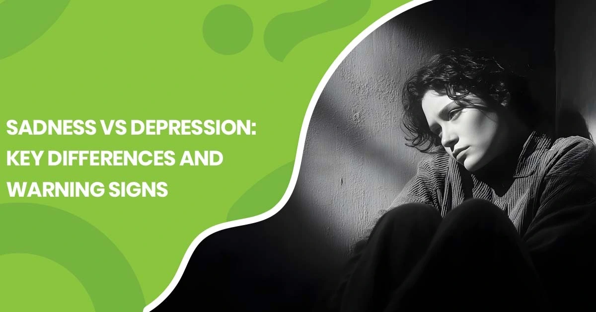 Sadness vs Depression Key Differences and Warning Signs | Pearlman & Associates