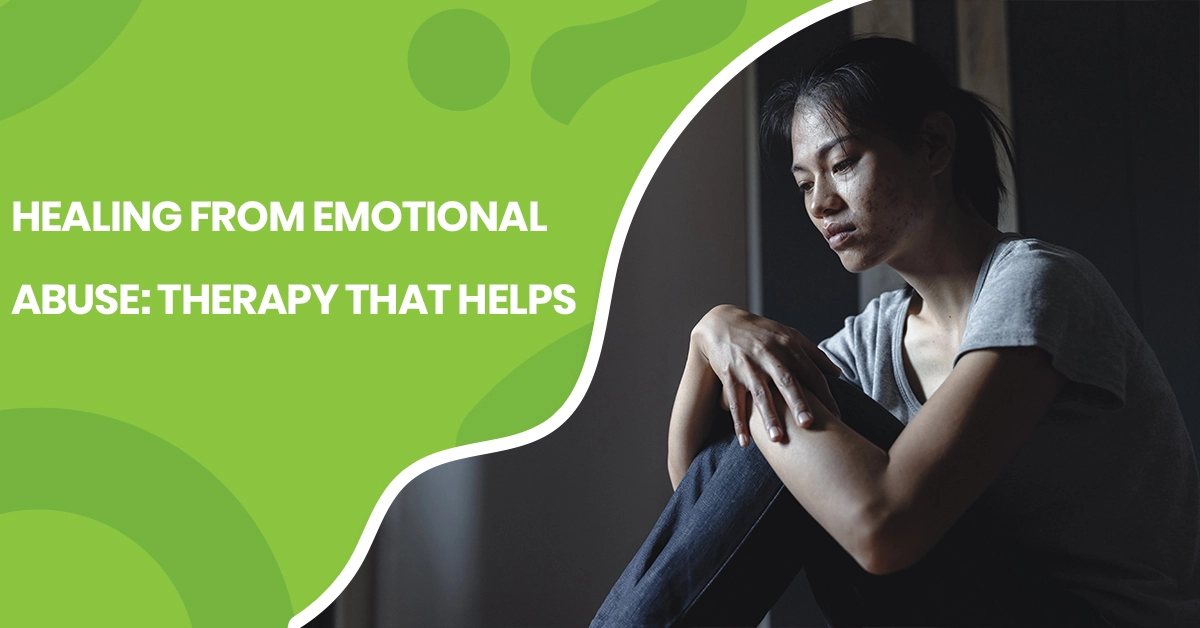 Healing From Emotional Abuse Therapy That Helps | Pearlman & Associates